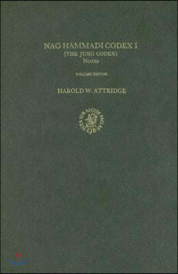 Nag Hammadi Codex I (the Jung Codex): II. Notes
