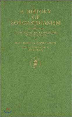 A History of Zoroastrianism, Zoroastrianism Under Macedonian and Roman Rule
