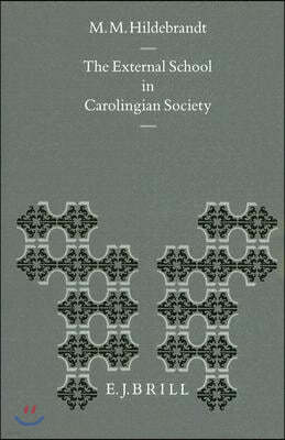 The External School in Carolingian Society