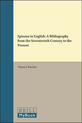 Spinoza in English: A Bibliography from the Seventeenth Century to the Present