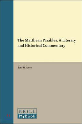 The Matthean Parables: A Literary and Historical Commentary