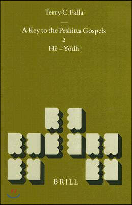 A Key to the Peshitta Gospels, Volume Two: H? - Y?dh