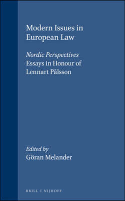 Modern Issues in European Law: Nordic Perspectives; Essays in Honour of Lennart Palsson