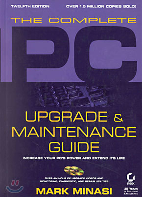 THE COMPLETE PC UPGRADE & MAINTENANCE GUIDE