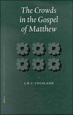 The Crowds in the Gospel of Matthew