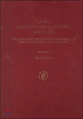 Lexicon Latinitatis Nederlandicae Medii Aevi: Volume VII. Q-R-Stu