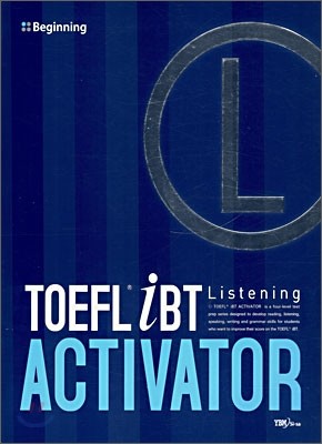 TOEFL iBT ACTIVATOR Listening Beginning