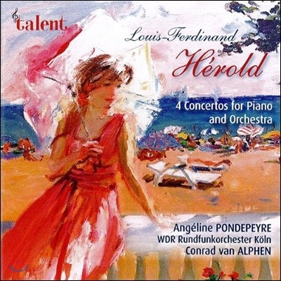 Angeline Pondepeyre ̽ 丣𳭵 ѵ: 4 ǾƳ ְ (Louis-Ferdinand Herold: 4 Piano Concertos)