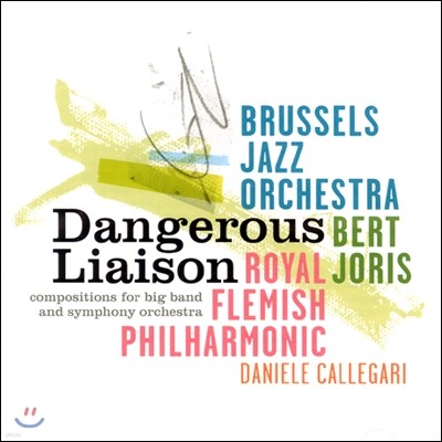 Brussels Jazz Orchestra   (Dangerous Liaison)