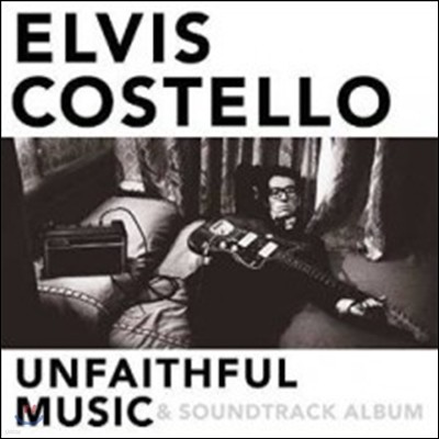 Elvis Costello - Unfaithful Music & Soundtrack Album