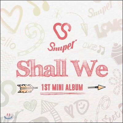 스누퍼 (Snuper) - 미니앨범 1집 : Shall We