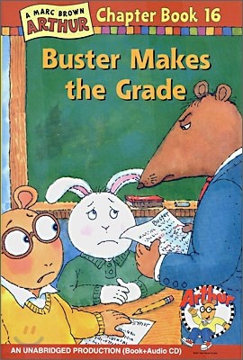 An Arthur Chapter Book 16 : Buster Makes the Grade (Book+CD Set)