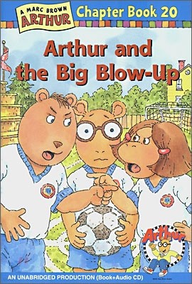 An Arthur Chapter Book 20 : Arthur and the Big Blow-Up (Book+CD Set)