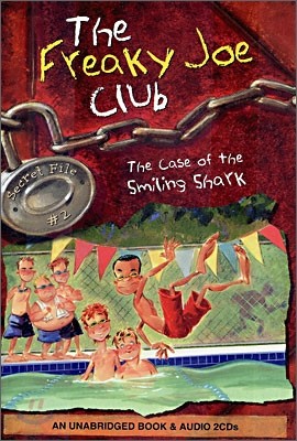 The Freaky Joe Club 2 : The Case of the Smiling Shark (Book+CD Set)