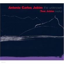 Antonio Carlos Jobim - The Unknown