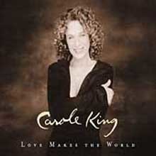 Carole King - Love Makes The World