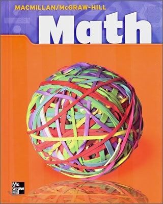Macmillan McGraw-Hill Math Grade 4 : Student Book