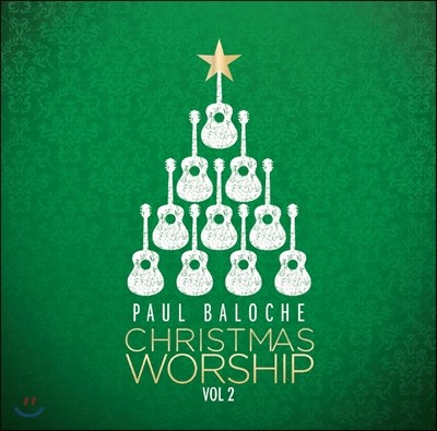 Paul Baloche ũ  2 (Christmas Worship Vol.2)