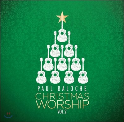 Paul Baloche 크리스마스 워쉽 2집 (Christmas Worship Vol.2)