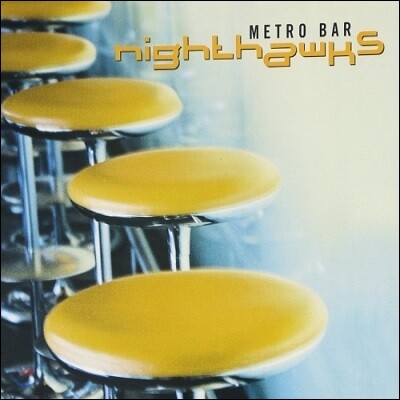 Nighthawks — Metro Bar 앨범 커버