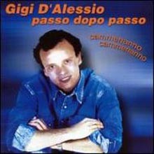 Gigi D'Alessio - Passo Dopo Passo