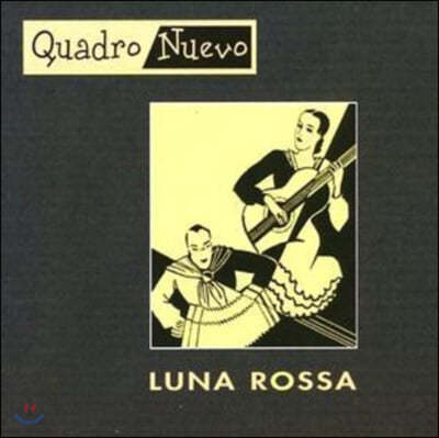 Quadro Nuevo (콰드로 누에보) - Luna Rossa