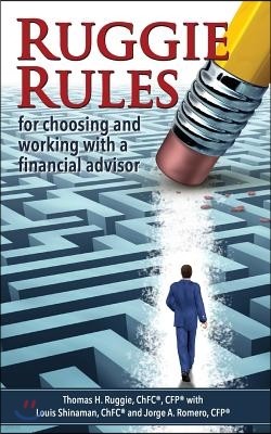 Ruggie Rules: for choosing and working with a financial advisor