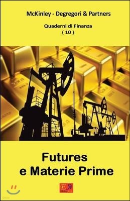 Futures e Materie Prime - Quaderni di Finanza 10