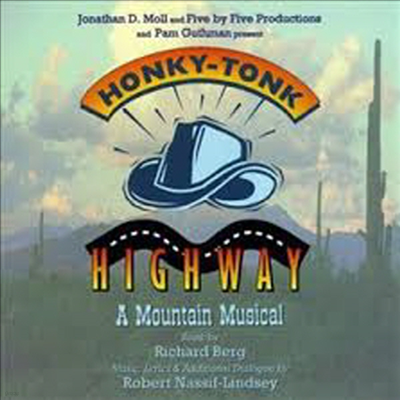 Various Artists - Honky-Tonk Highway: A Mountain Musical (1994 Studio Cast)(CD)