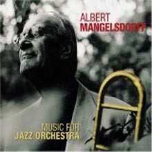Albert Mangelsdorff - Music For Jazz Orchestra