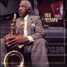 Von Freeman - The Improviser