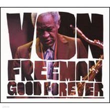 Von Freeman - Good Forever