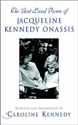 The Best-Loved Poems of Jacqueline Kennedy Onassis