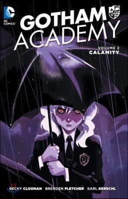 Gotham Academy Vol. 2: Calamity