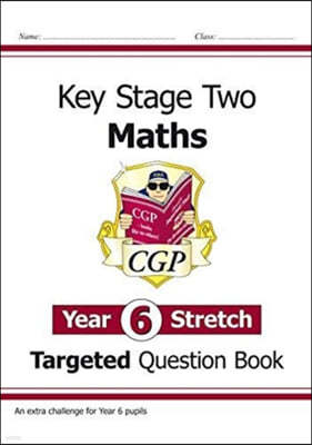 New KS2 Maths Targeted Question Book: Challenging Maths - Year 6 Stretch