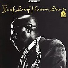 Yusef Lateef - Eastern Sounds (Rudy Van Gelder Remasters)