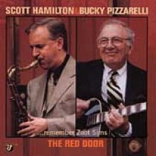 Scott Hamilton & Bucky Pizzarelli - The Red Door: Remember Zoot Sims
