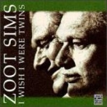 Zoot Sims - I Wish I Were Twins [OJC]