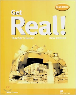 Get Real Foundation : Teacher's Guide with CD-Rom (New Edition)