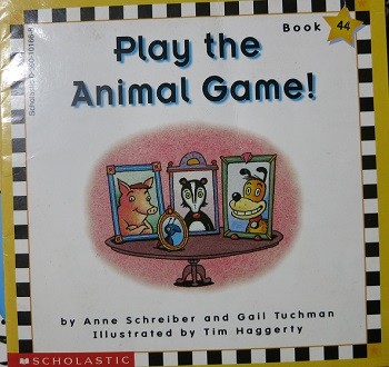 Play the Animal Game! (Scholastic Phonics Readers, 44)