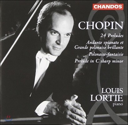 Louis Lortie 쇼팽: 24 전주곡 Op.28 (Chopin: 24 Preludes)