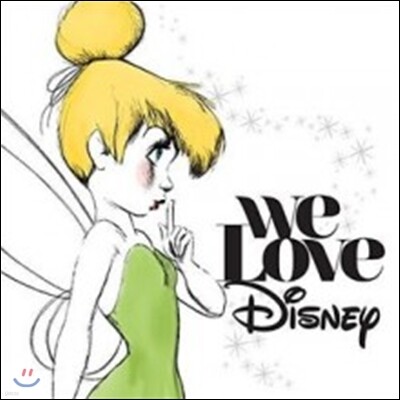 Various — We Love Disney (위 러브 디즈니: 디즈니 히트곡 리메이크 컴필레이션 앨범) 앨범 커버