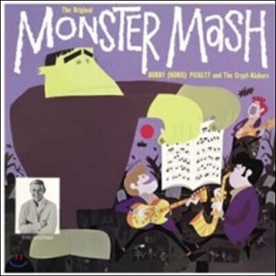 Bobby (Boris) Pickett & The Crypt-Kickers — The Original Monster Mash 앨범 커버