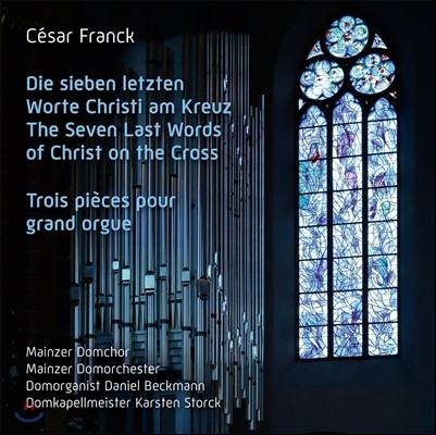 Karsten Storck ڸ ũ: ڰ  ϰ ,     ǰ (Cesar Franck: The Seven Last Words, 3 Pieces for Grand Organ)