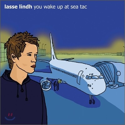 Lasse Lindh - You Wake Up At Sea Tac