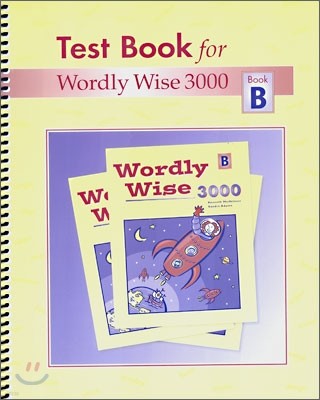 Test Book for Wordly Wise 3000 : Book B