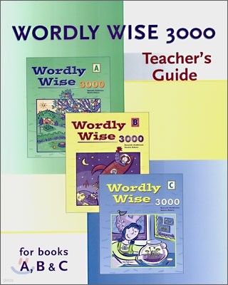 Wordly Wise 3000 Teacher's Guide : Books A, B & C