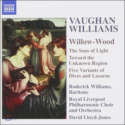 David Lloyd-Jones 본 윌리암스: 합창곡 (Vaughan Williams: Willow-Wood)