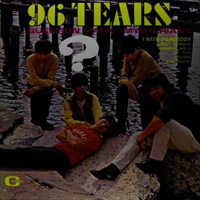Question Mark & Mysterians - 96 Tears (180g LP)