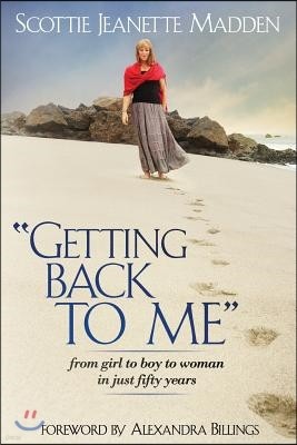 "Getting Back to Me": from girl to boy to woman in just fifty years